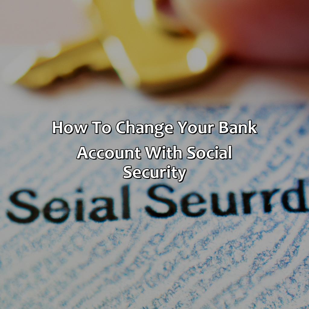 How To Change Your Bank Account With Social Security?