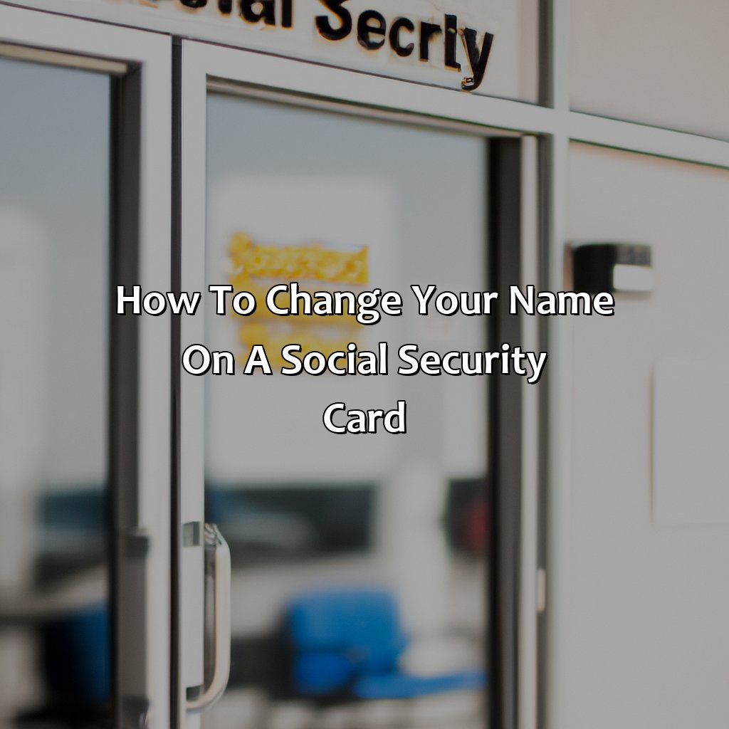 How To Change Your Name On A Social Security Card?