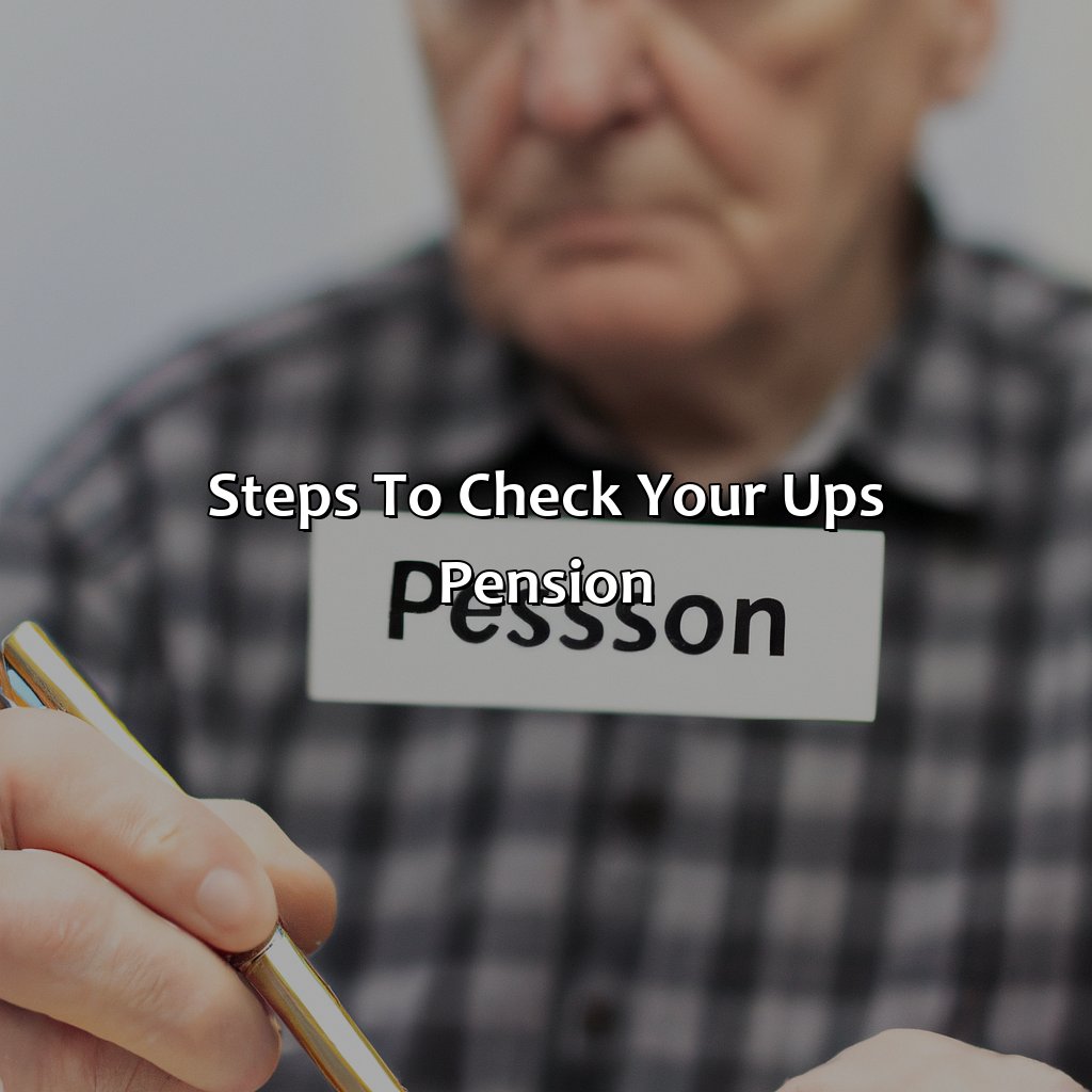 Steps to Check Your UPS Pension-how to check my ups pension?, 