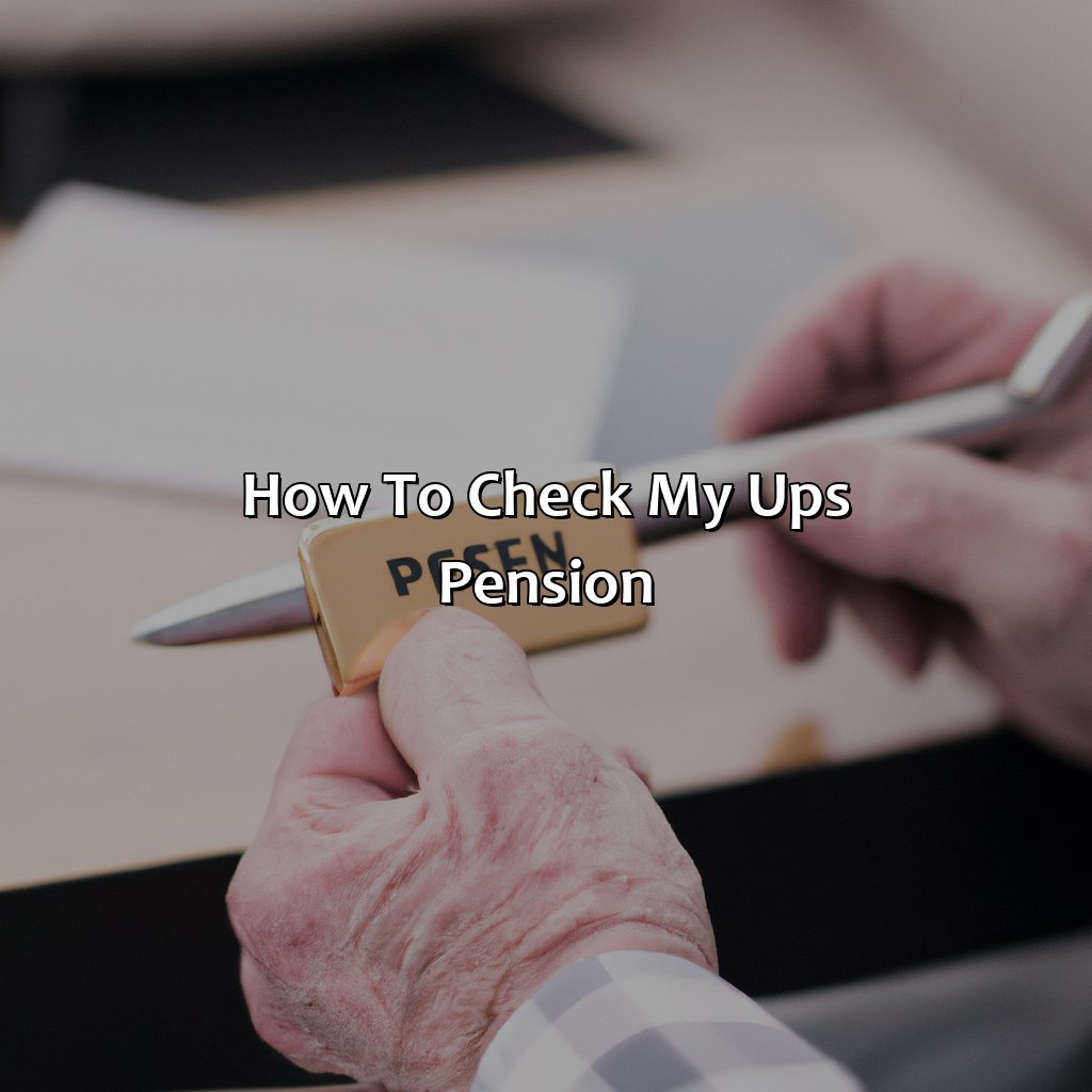 How To Check My Ups Pension?