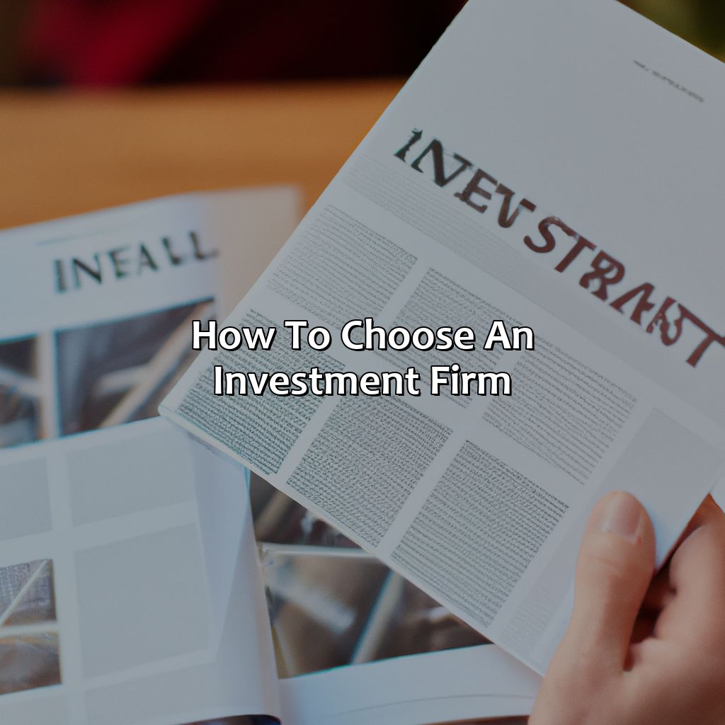 How To Choose An Investment Firm?
