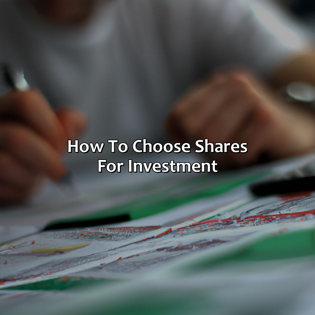 How To Choose Shares For Investment?