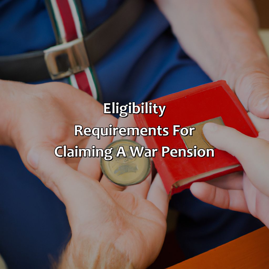 Eligibility requirements for claiming a war pension-how to claim a war pension?, 