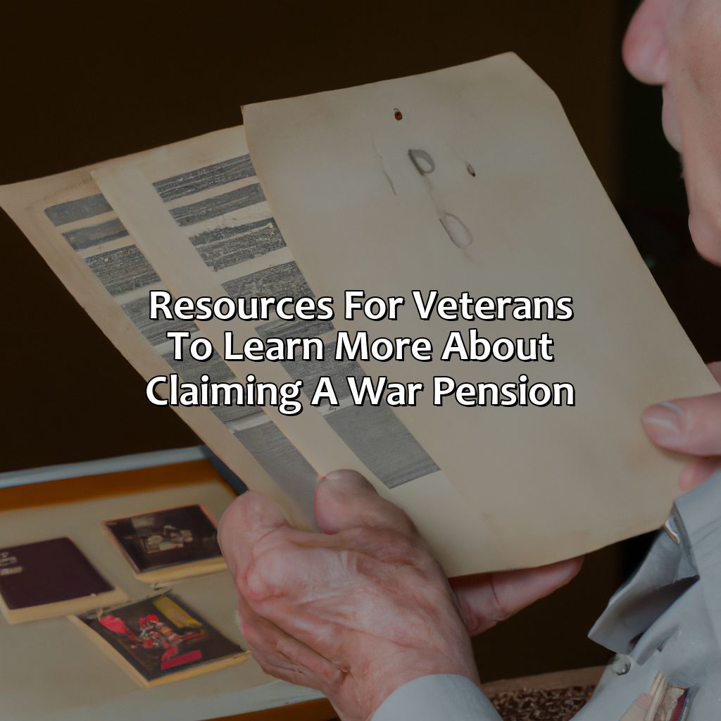 Resources for veterans to learn more about claiming a war pension.-how to claim a war pension?, 