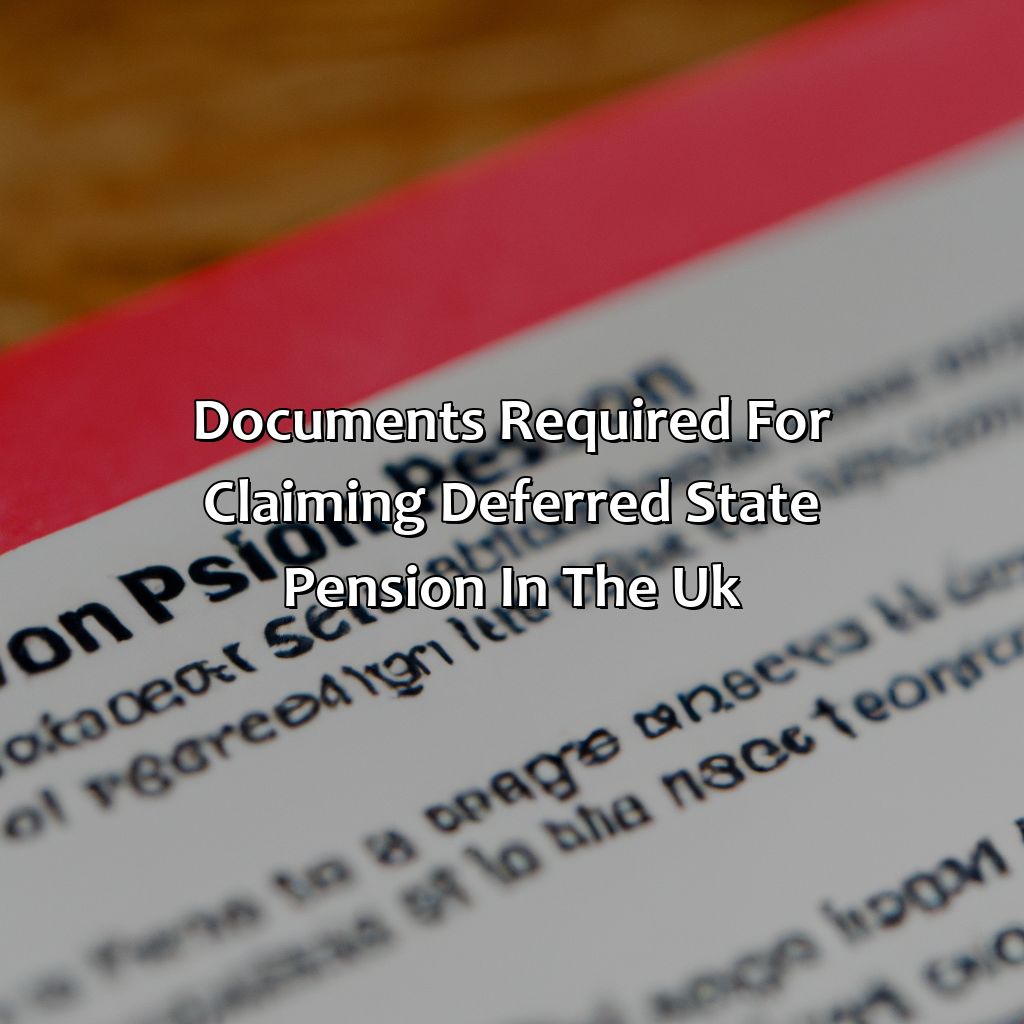 Documents required for claiming deferred state pension in the UK-how to claim deferred state pension uk?, 