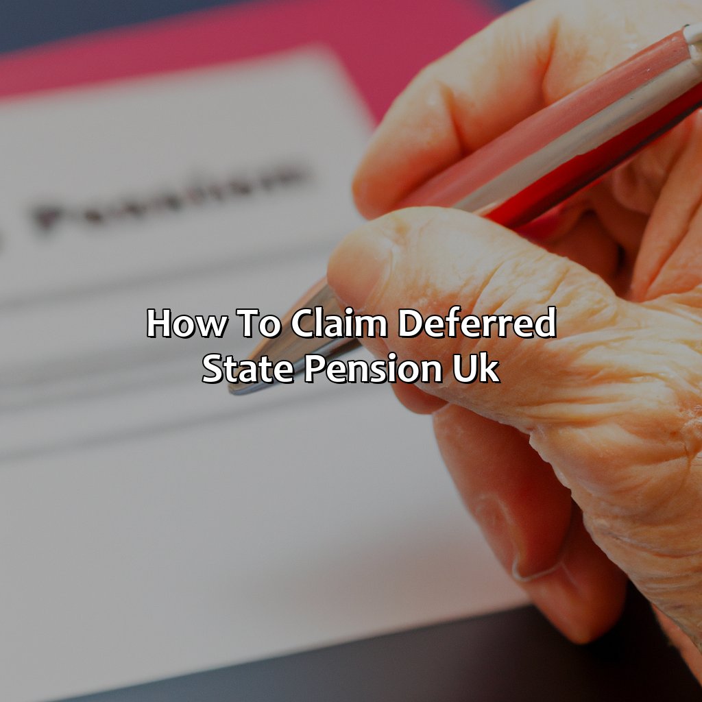 How To Claim Deferred State Pension Uk?