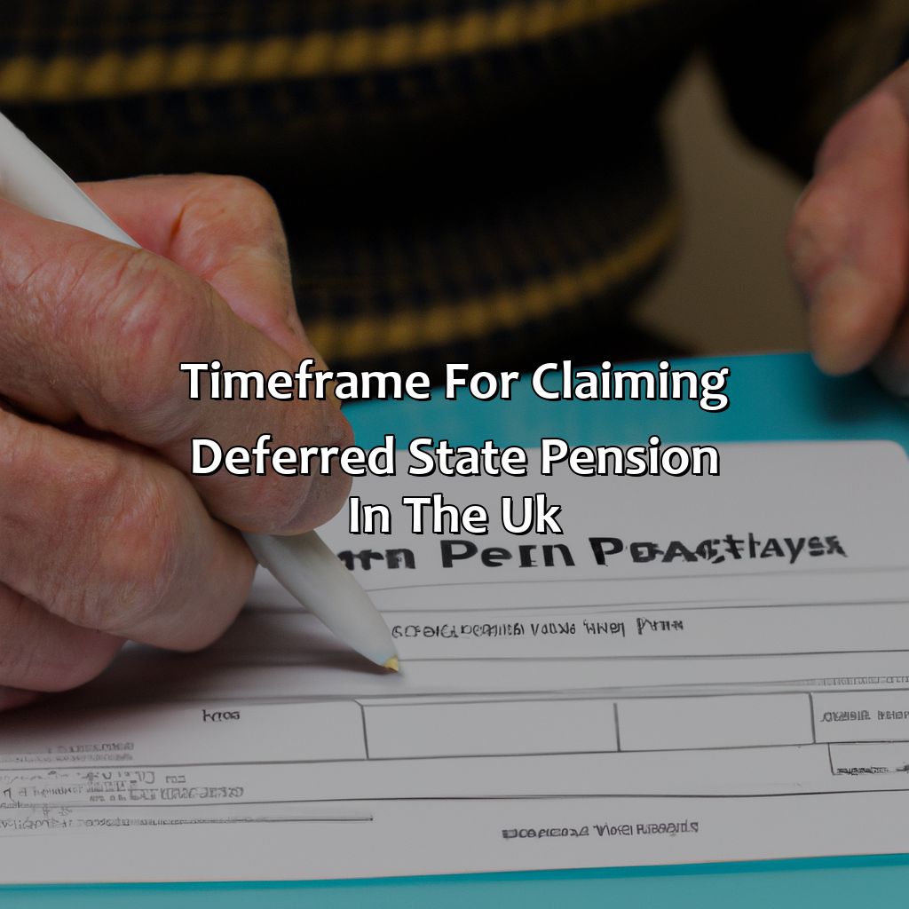 Timeframe for claiming deferred state pension in the UK-how to claim deferred state pension uk?, 