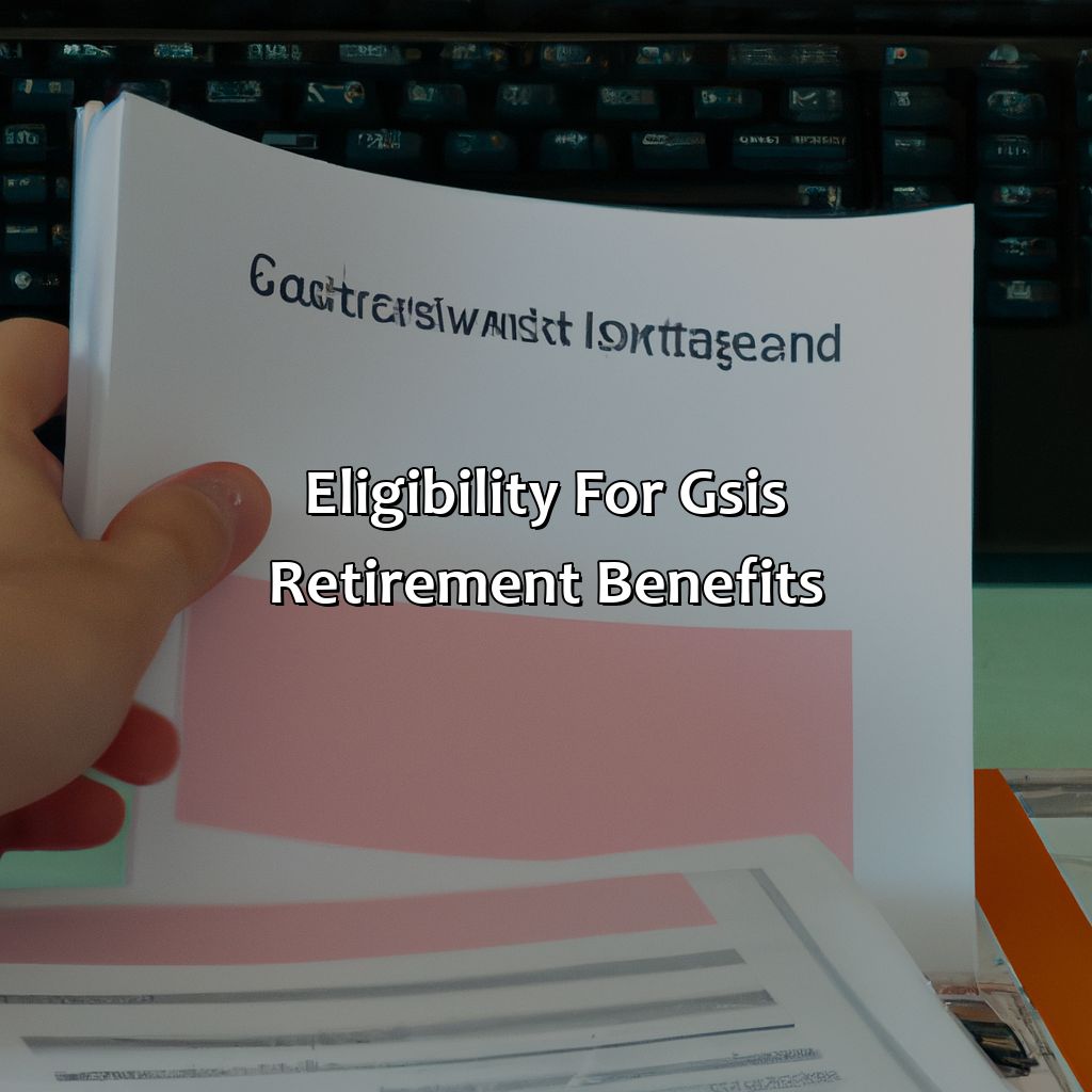 Eligibility for GSIS Retirement Benefits-how to claim gsis retirement benefits?, 