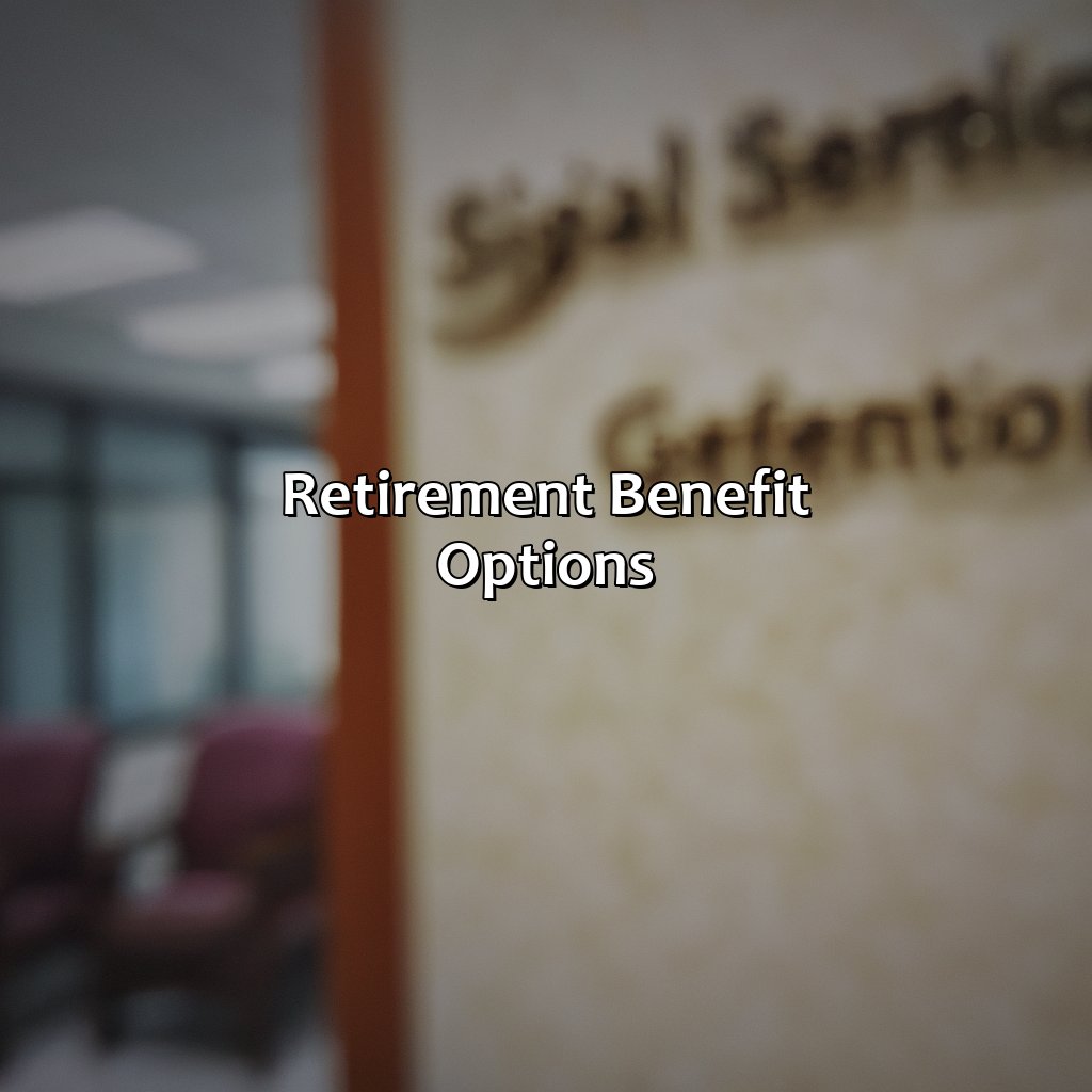 Retirement Benefit Options-how to claim gsis retirement benefits?, 