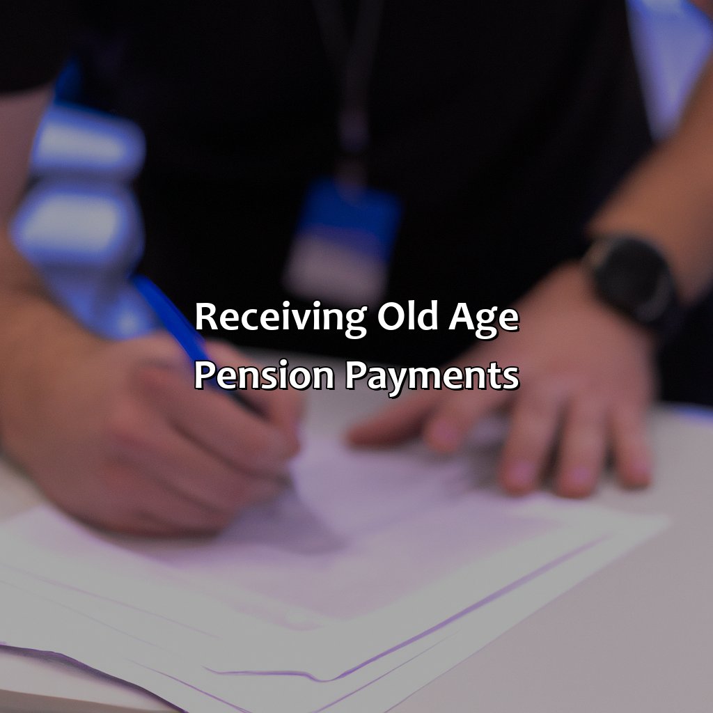 Receiving Old Age Pension Payments-how to claim old age pension uk?, 