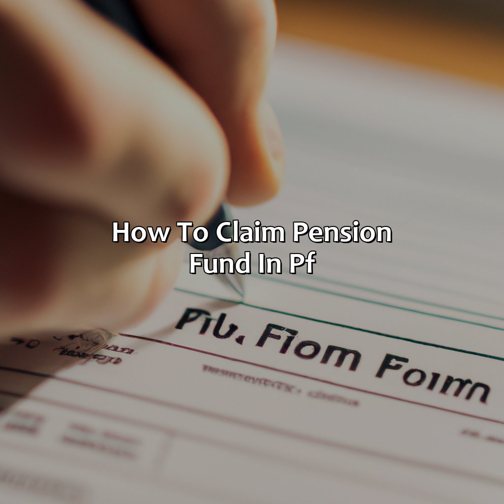 How To Claim Pension Fund In Pf?