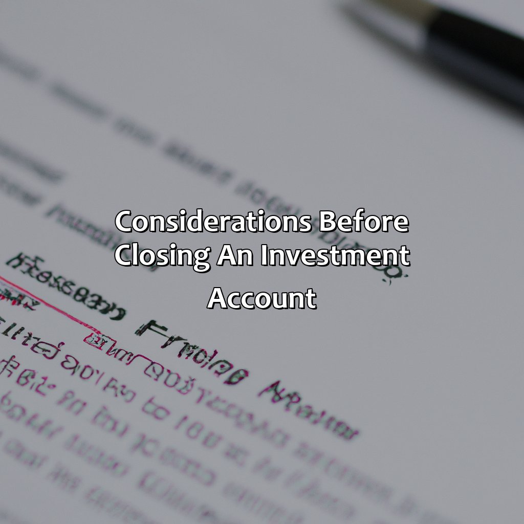 Considerations before closing an investment account-how to close investment account?, 