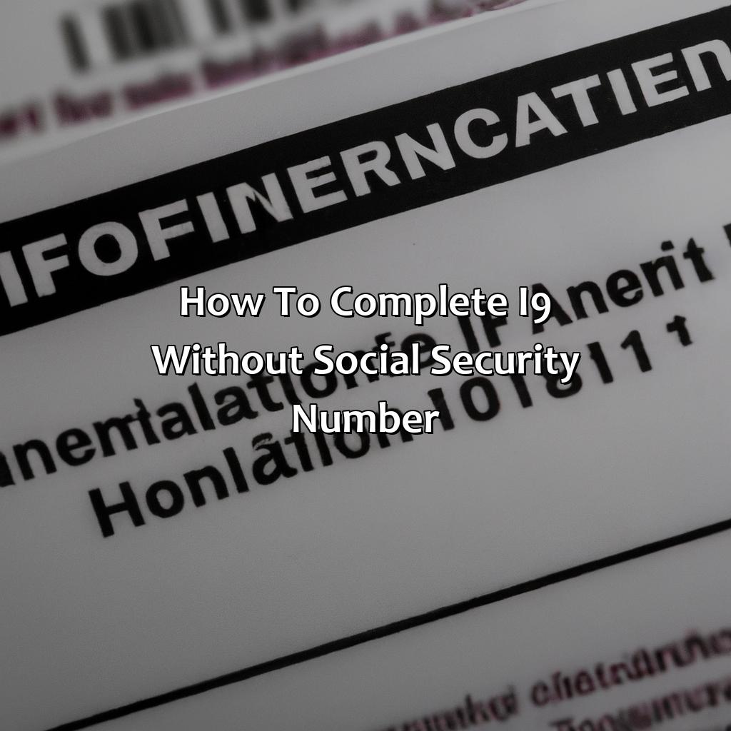 How To Complete I-9 Without Social Security Number?