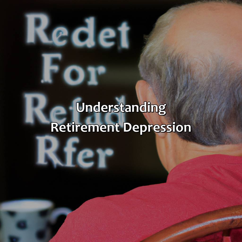 Understanding Retirement Depression-how to cope with retirement depression?, 