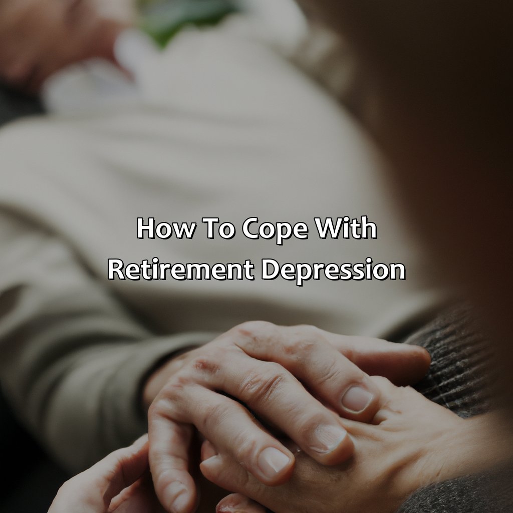 How To Cope With Retirement Depression?