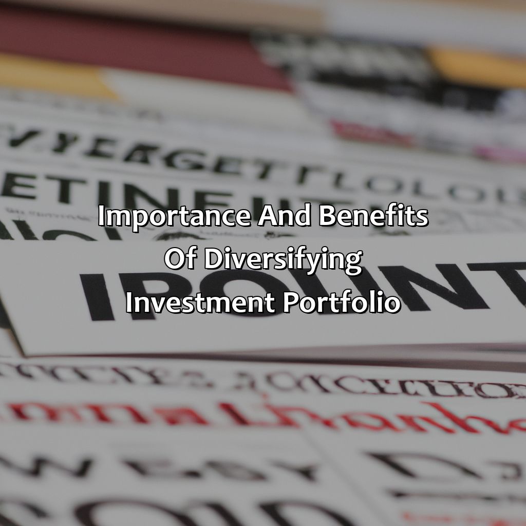 Importance and Benefits of Diversifying Investment Portfolio-how to create a diverse investment portfolio?, 