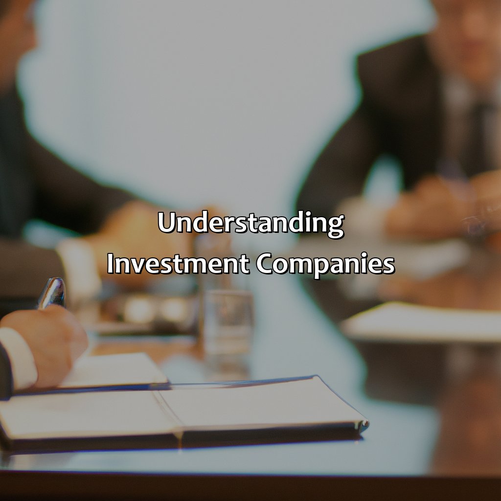 Understanding Investment Companies-how to create investment company?, 