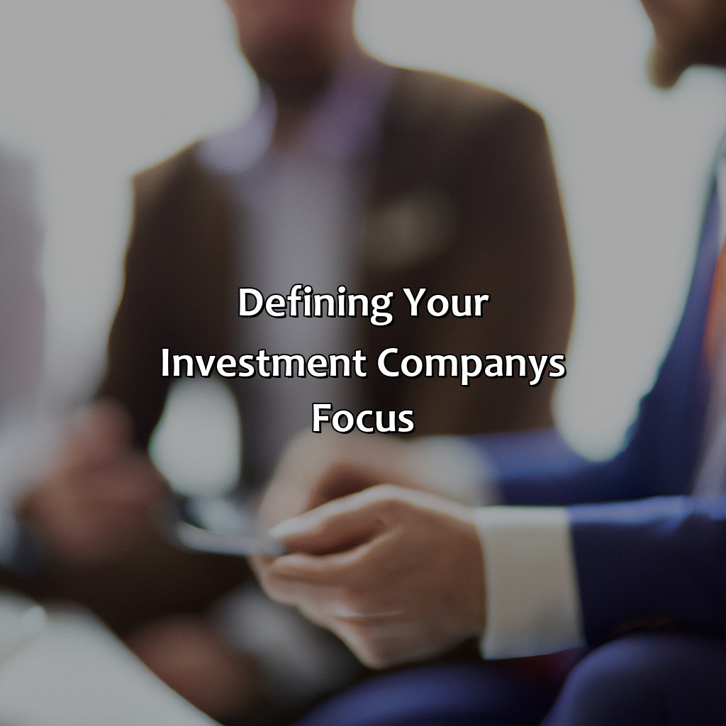 Defining Your Investment Company