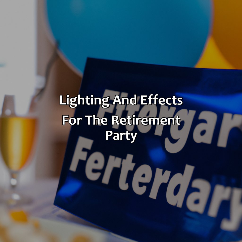 Lighting and Effects for the Retirement Party-how to decorate for a retirement party?, 