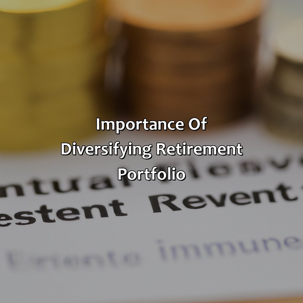 Importance of Diversifying Retirement Portfolio-how to diversify retirement portfolio?, 