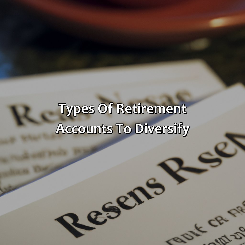 Types of Retirement Accounts to Diversify-how to diversify retirement portfolio?, 