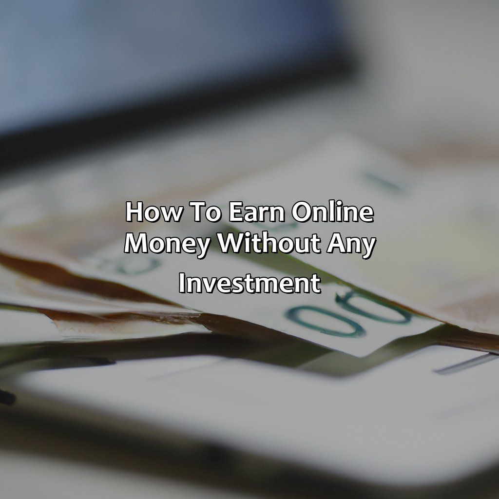 How To Earn Online Money Without Any Investment?