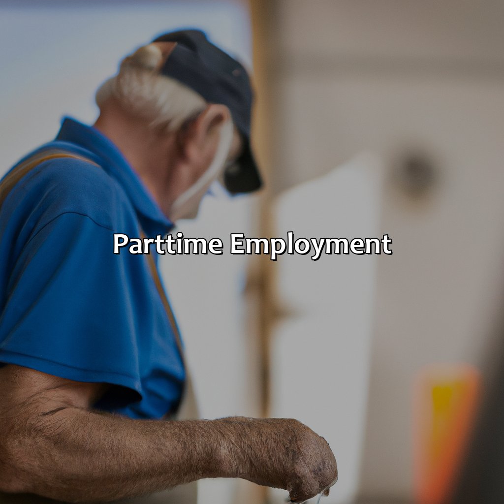 Part-Time Employment-how to enjoy retirement without going broke?, 