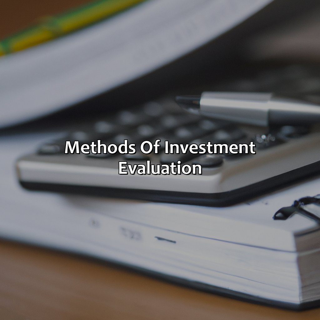 Methods of Investment Evaluation-how to evaluate an investment?, 