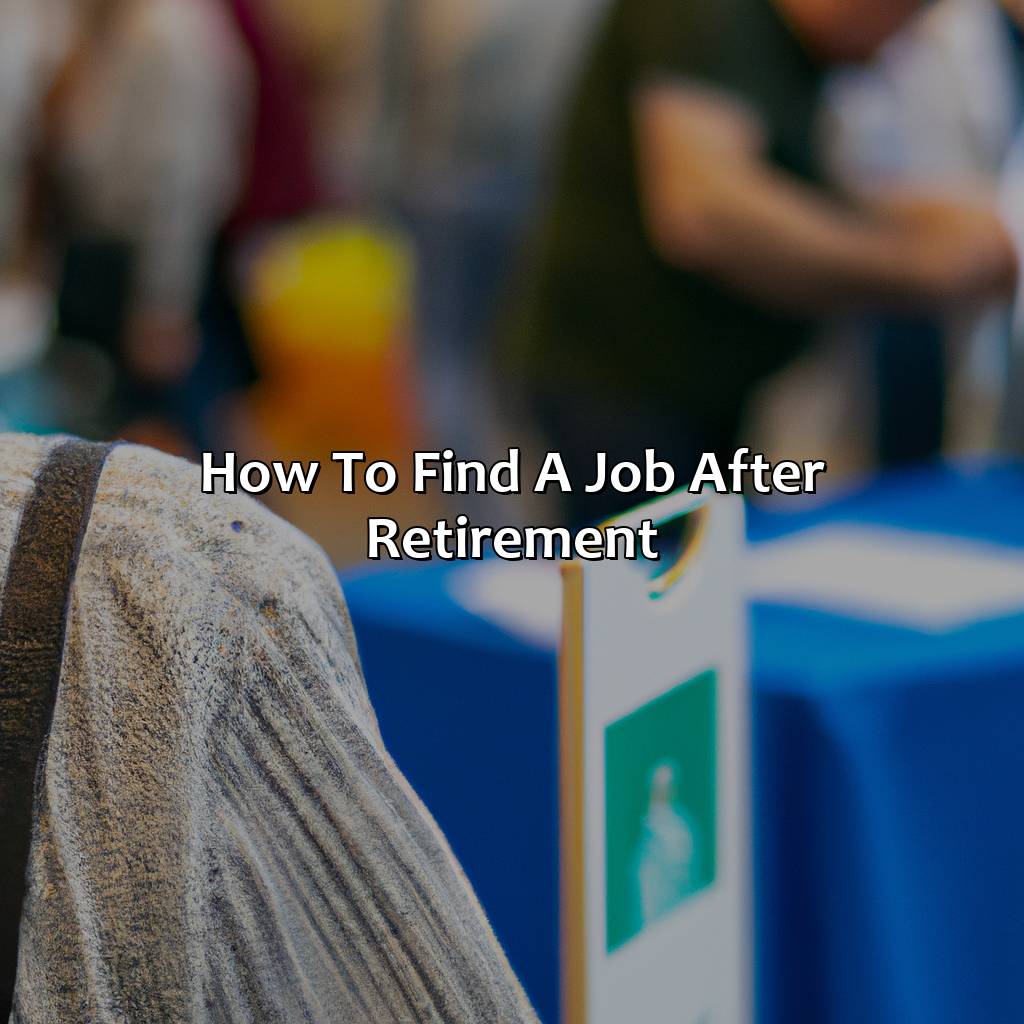 How To Find A Job After Retirement?