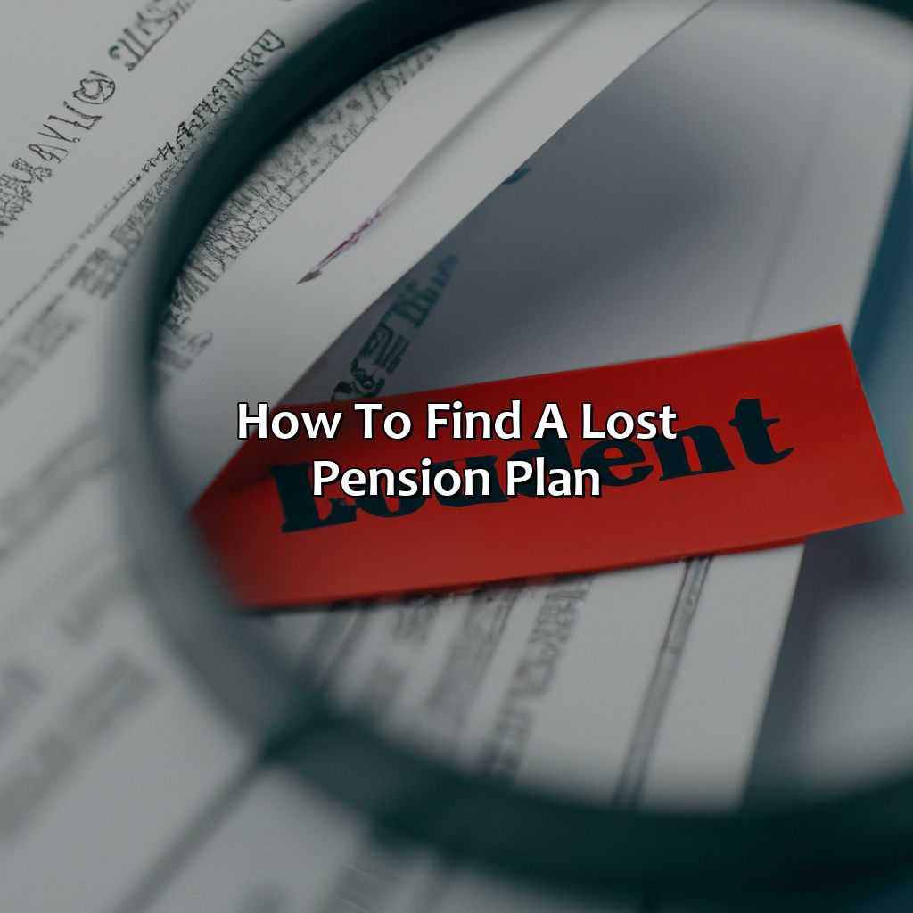 How To Find A Lost Pension Plan?