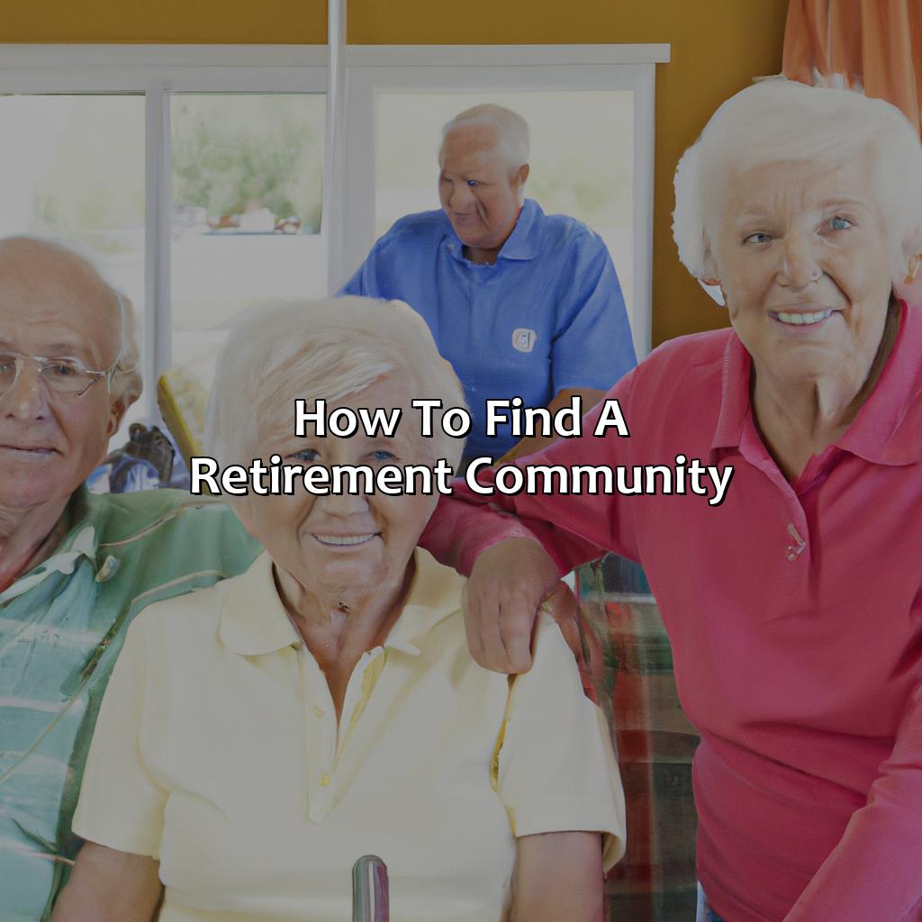 How To Find A Retirement Community?