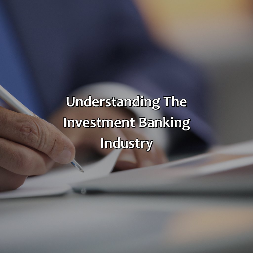Understanding the investment banking industry-how to get a career in investment banking?, 