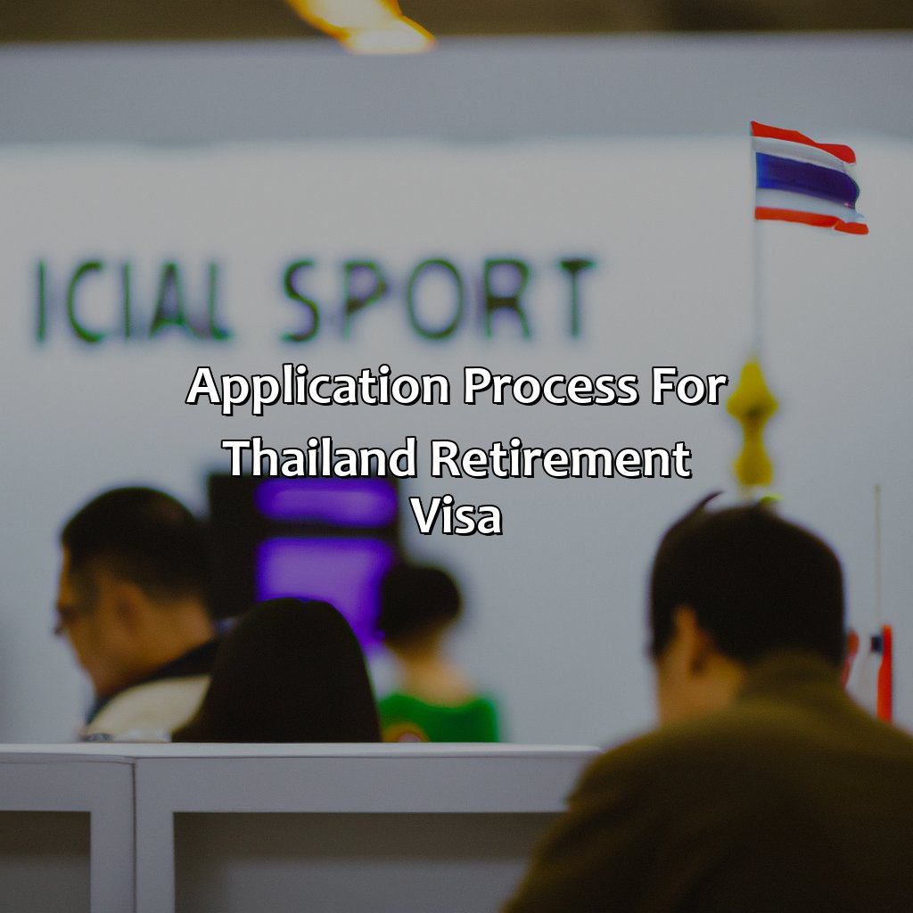 Application Process for Thailand Retirement Visa-how to get a retirement visa in thailand?, 