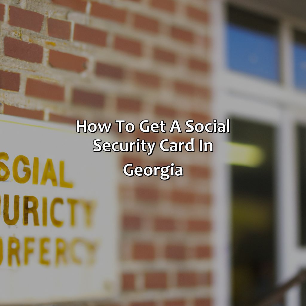 How To Get A Social Security Card In Georgia?