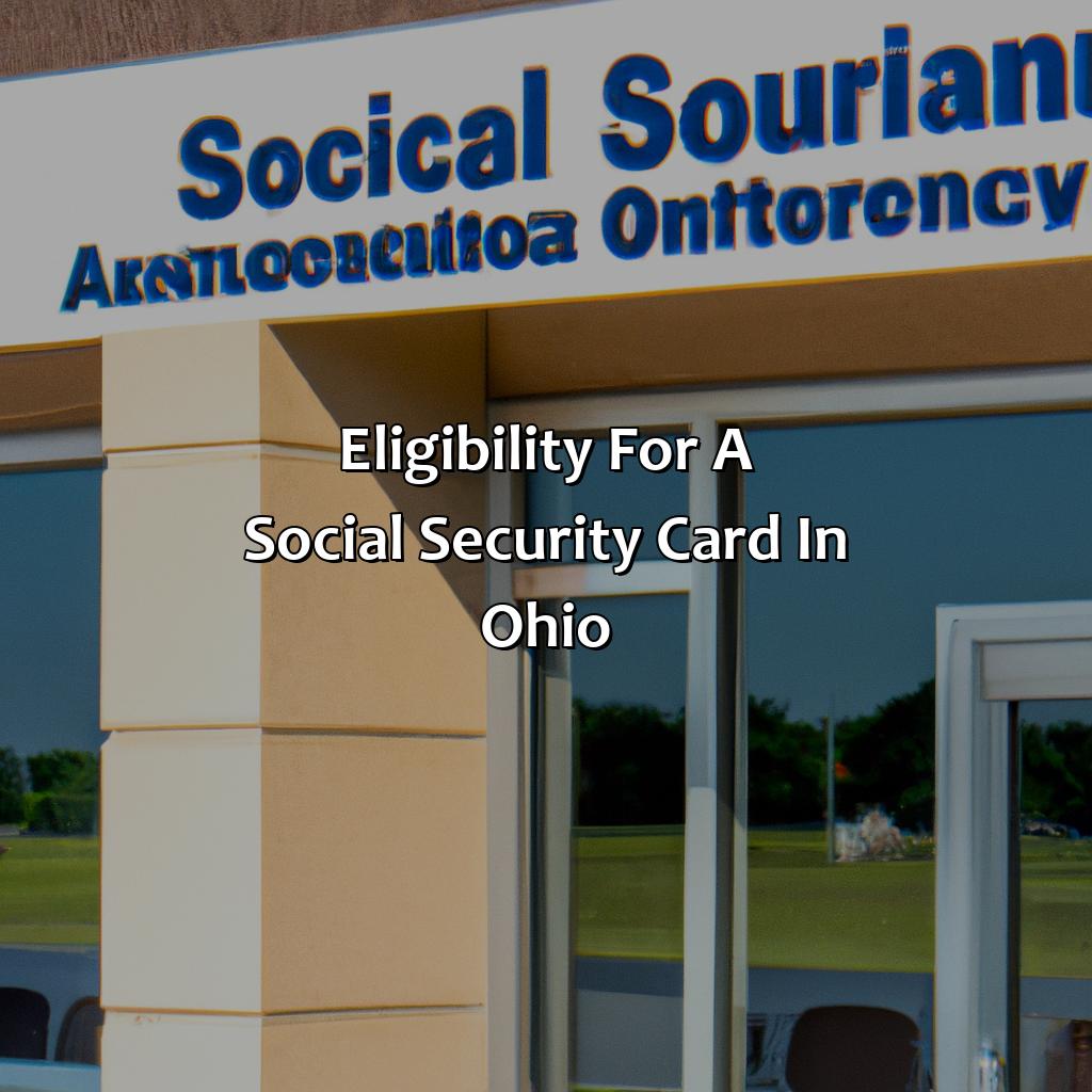 Eligibility for a Social Security Card in Ohio-how to get a social security card in ohio?, 