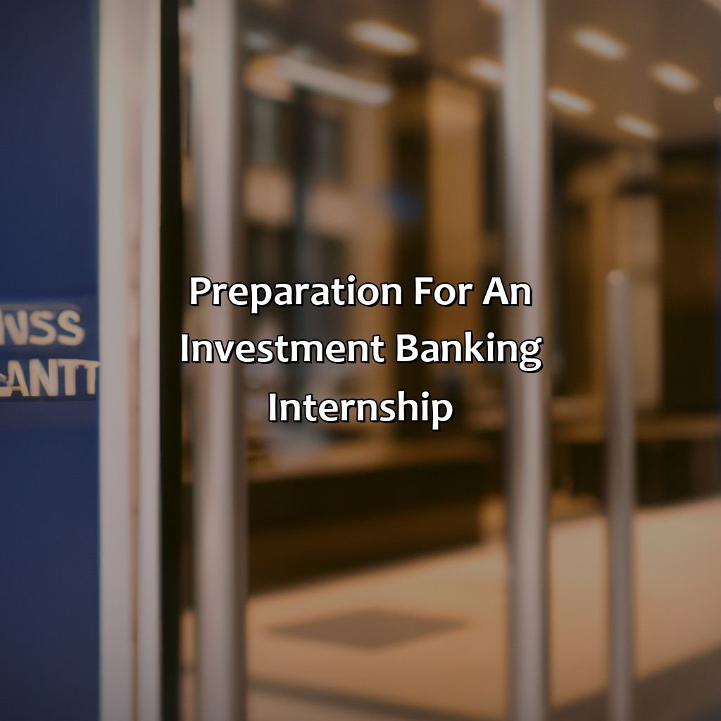 Preparation for an Investment Banking Internship-how to get an internship in investment banking?, 