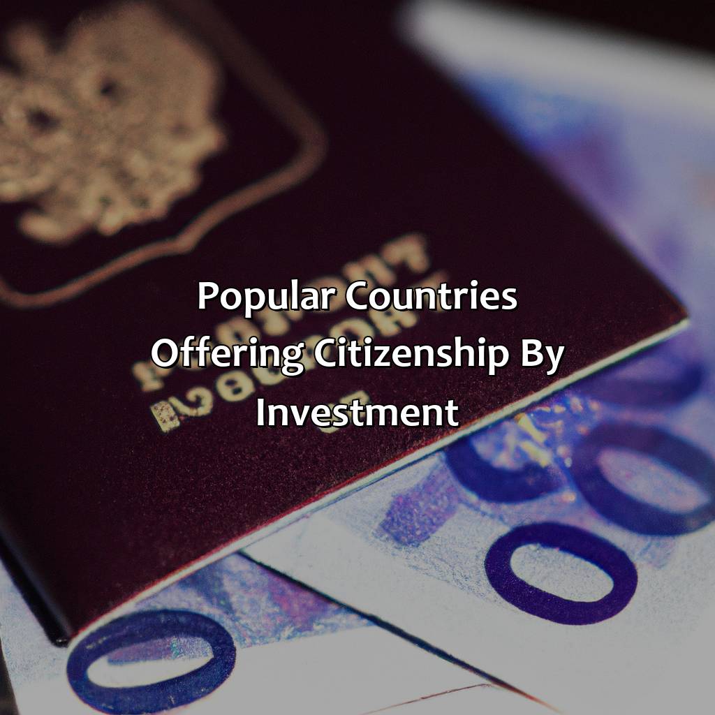 Popular Countries offering Citizenship by Investment-how to get citizenship by investment?, 