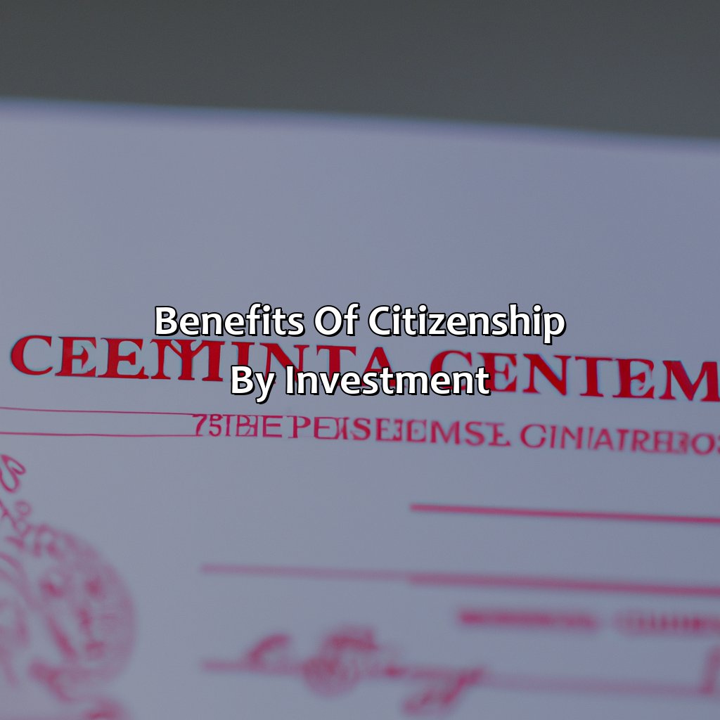 Benefits of Citizenship by Investment-how to get citizenship by investment?, 