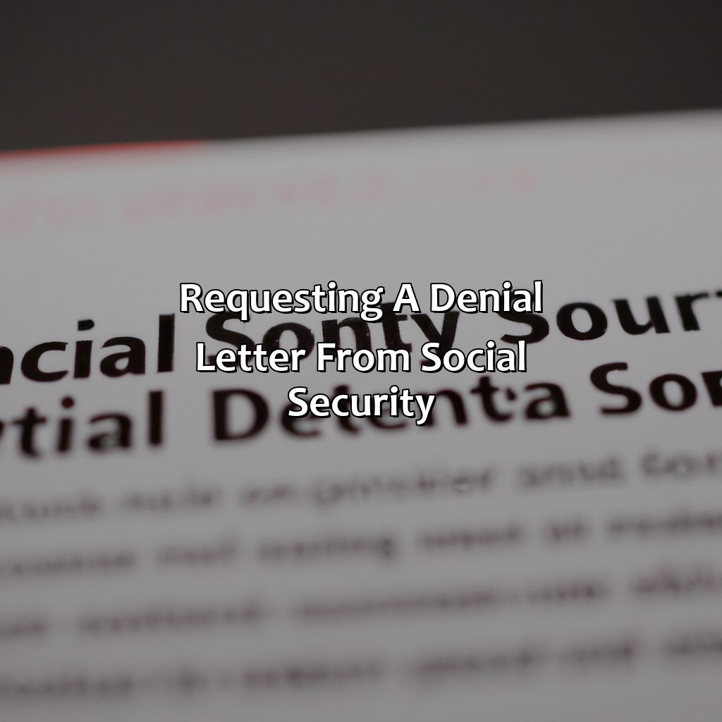 Requesting a Denial Letter from Social Security-how to get denial letter from social security?, 