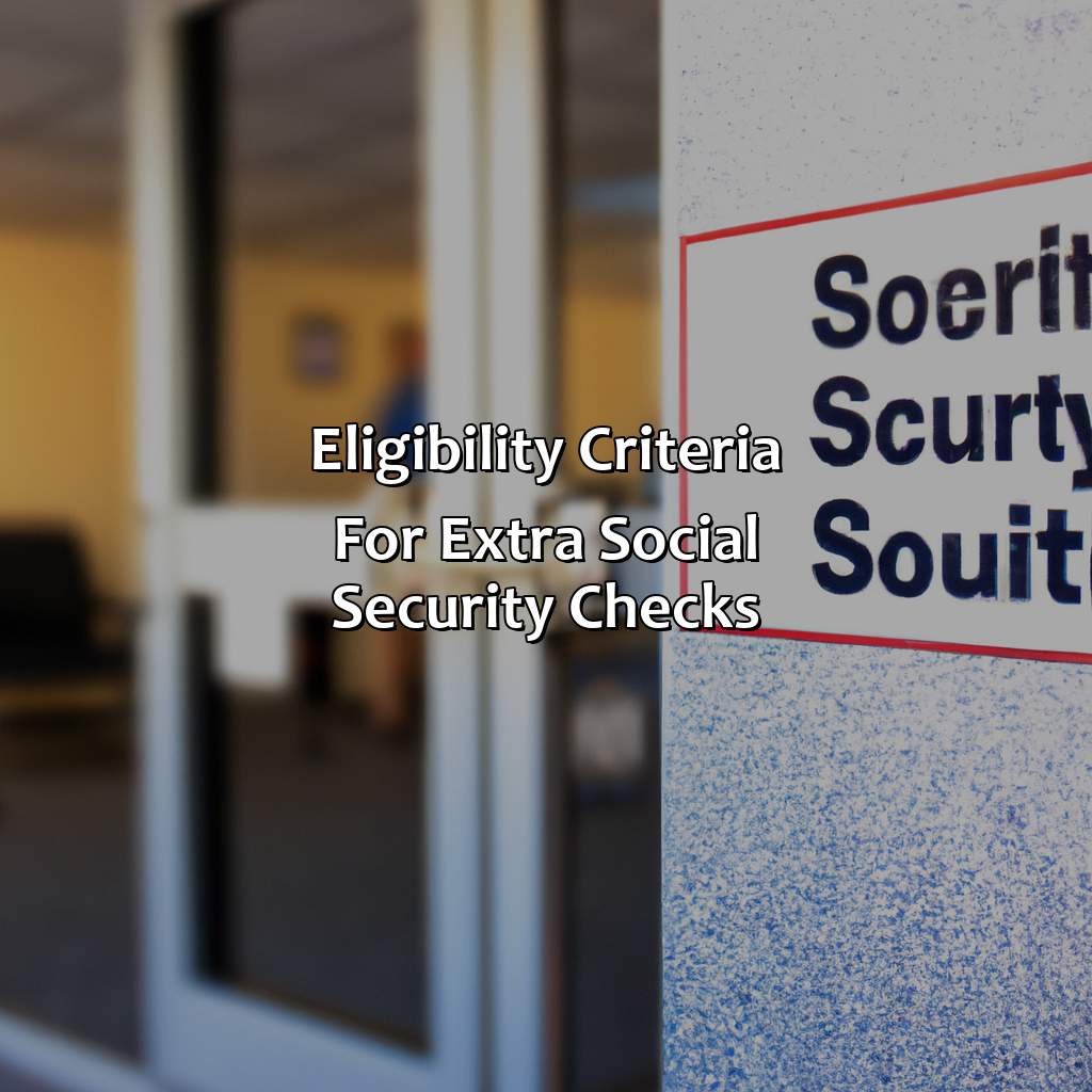 Eligibility criteria for extra Social Security checks-how to get extra social security checks?, 