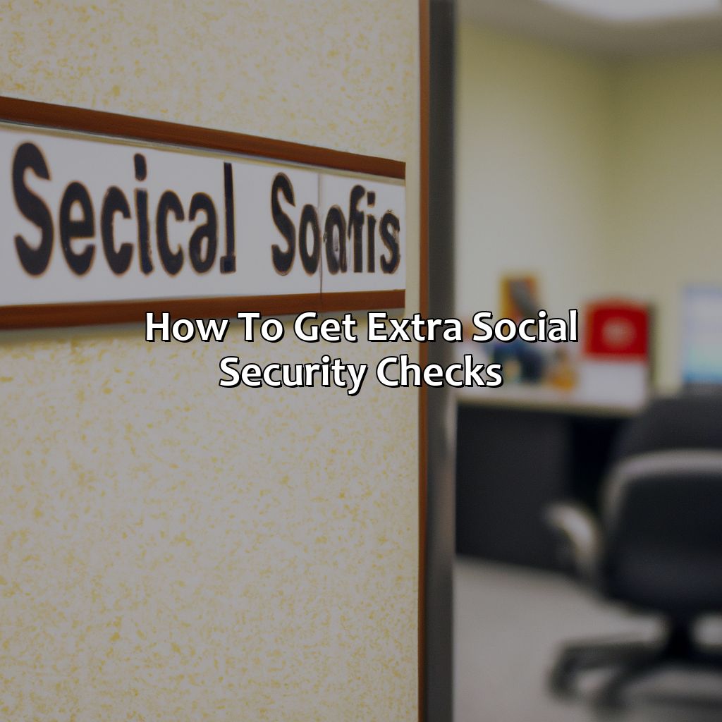 How To Get Extra Social Security Checks?