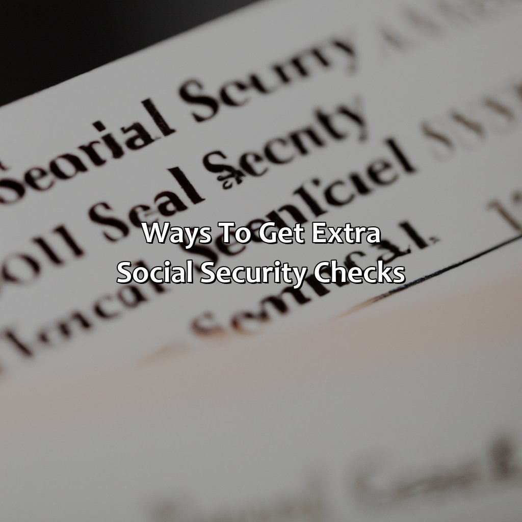 Ways to get extra Social Security checks-how to get extra social security checks?, 