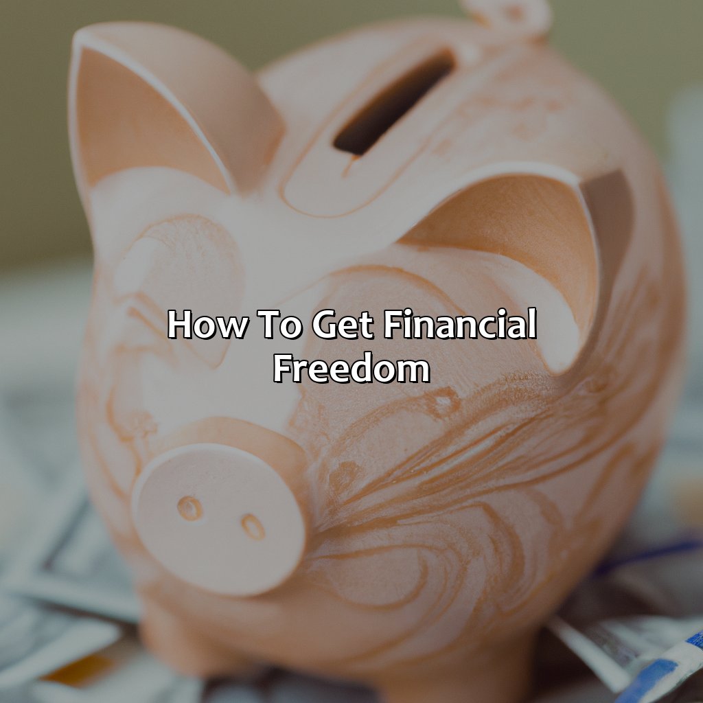 How To Get Financial Freedom?