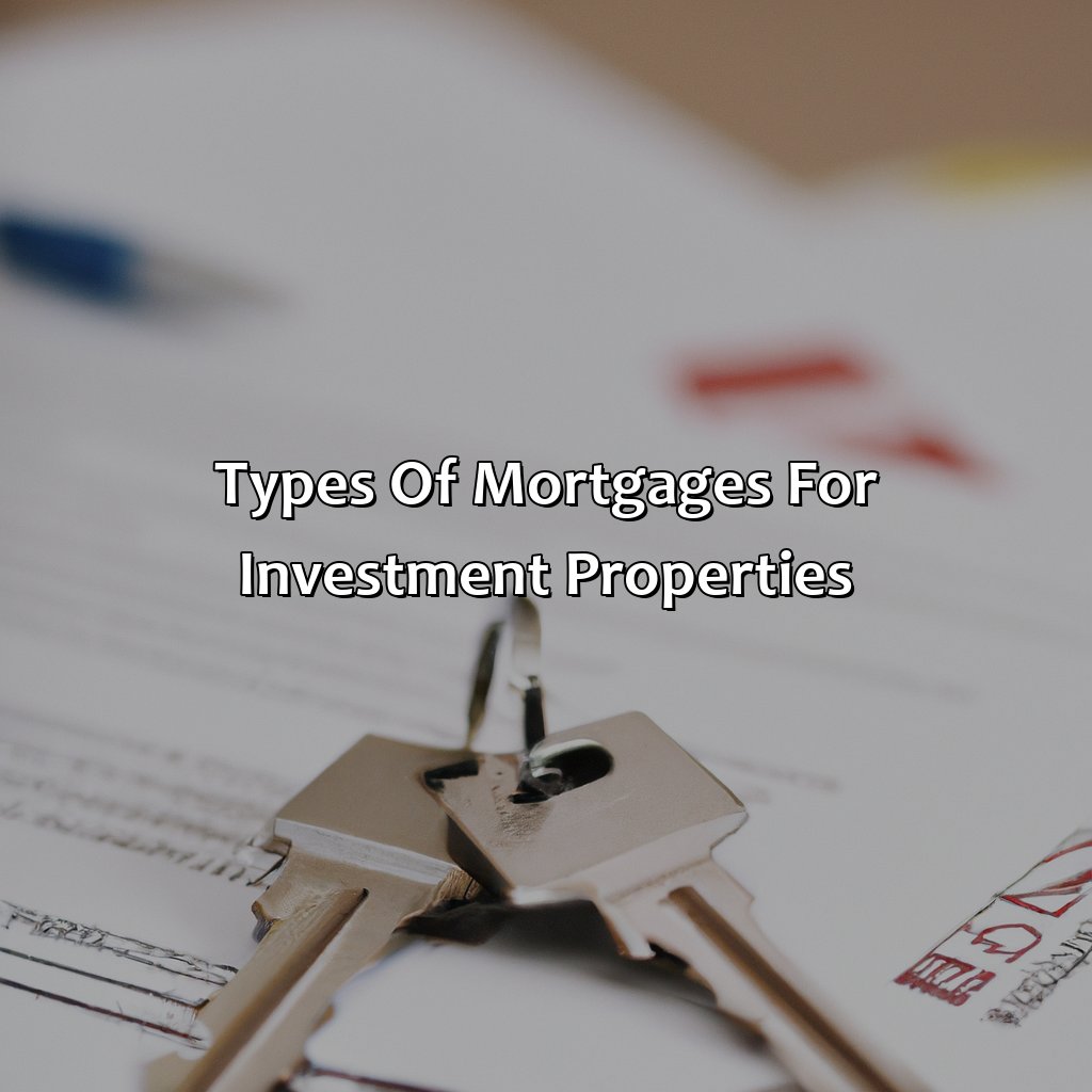 Types of mortgages for investment properties-how to get multiple mortgages for investment properties?, 