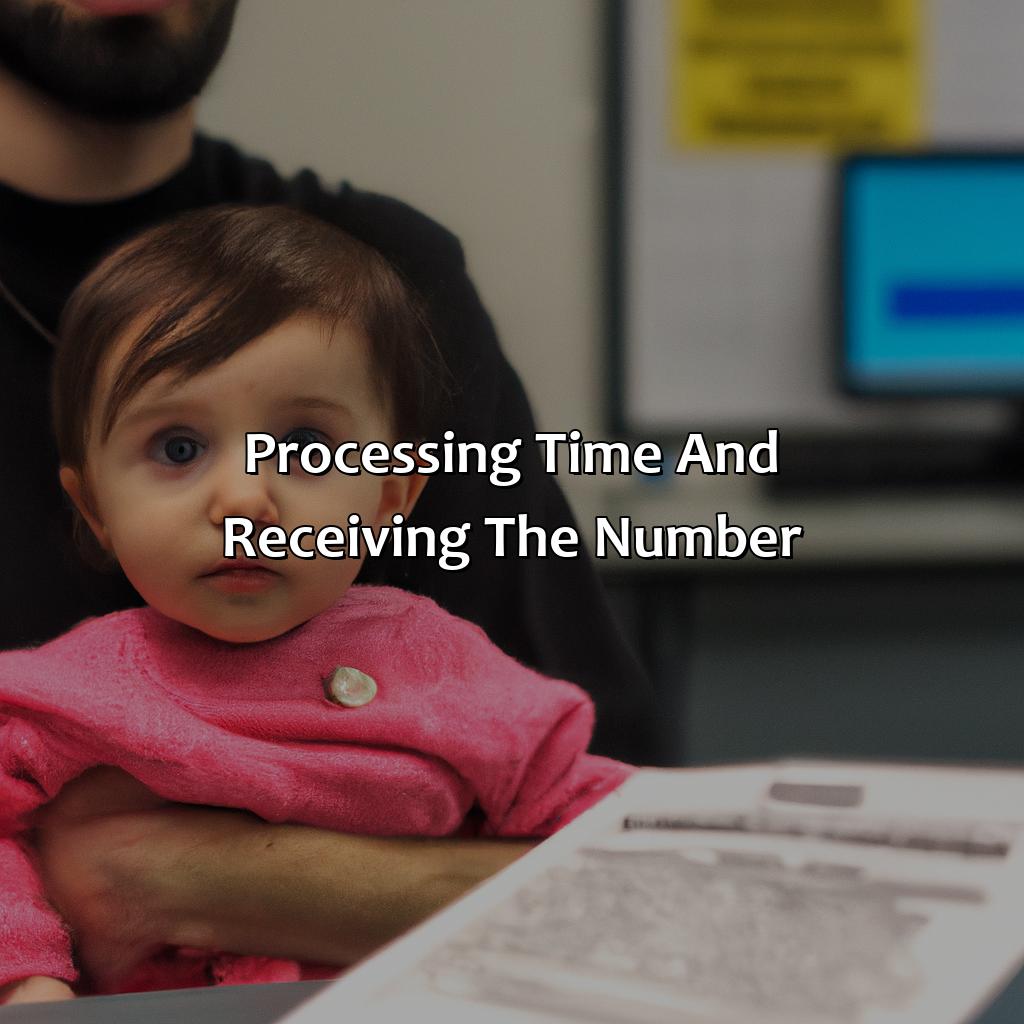 Processing Time and Receiving the Number-how to get my baby