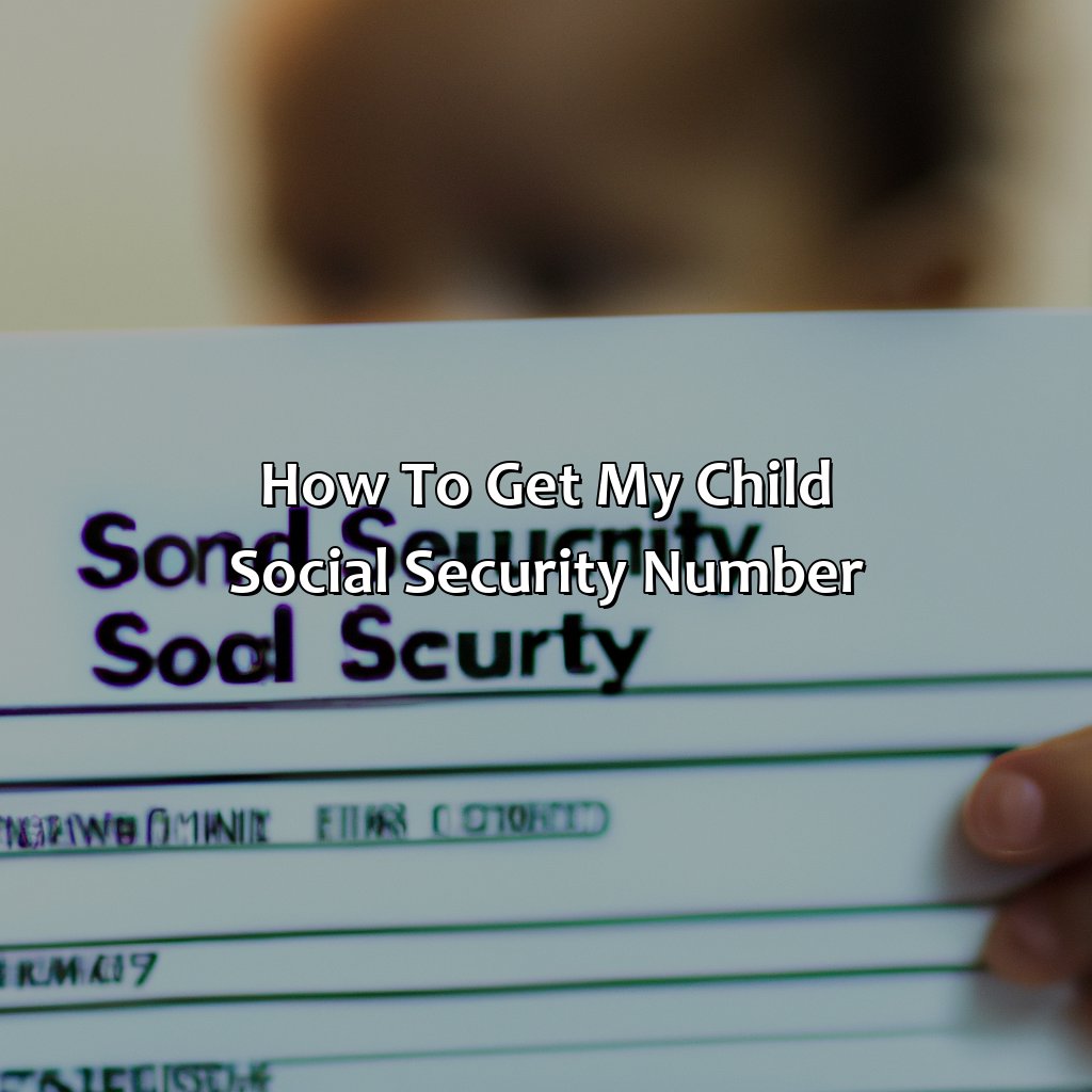 How To Get My Child Social Security Number?