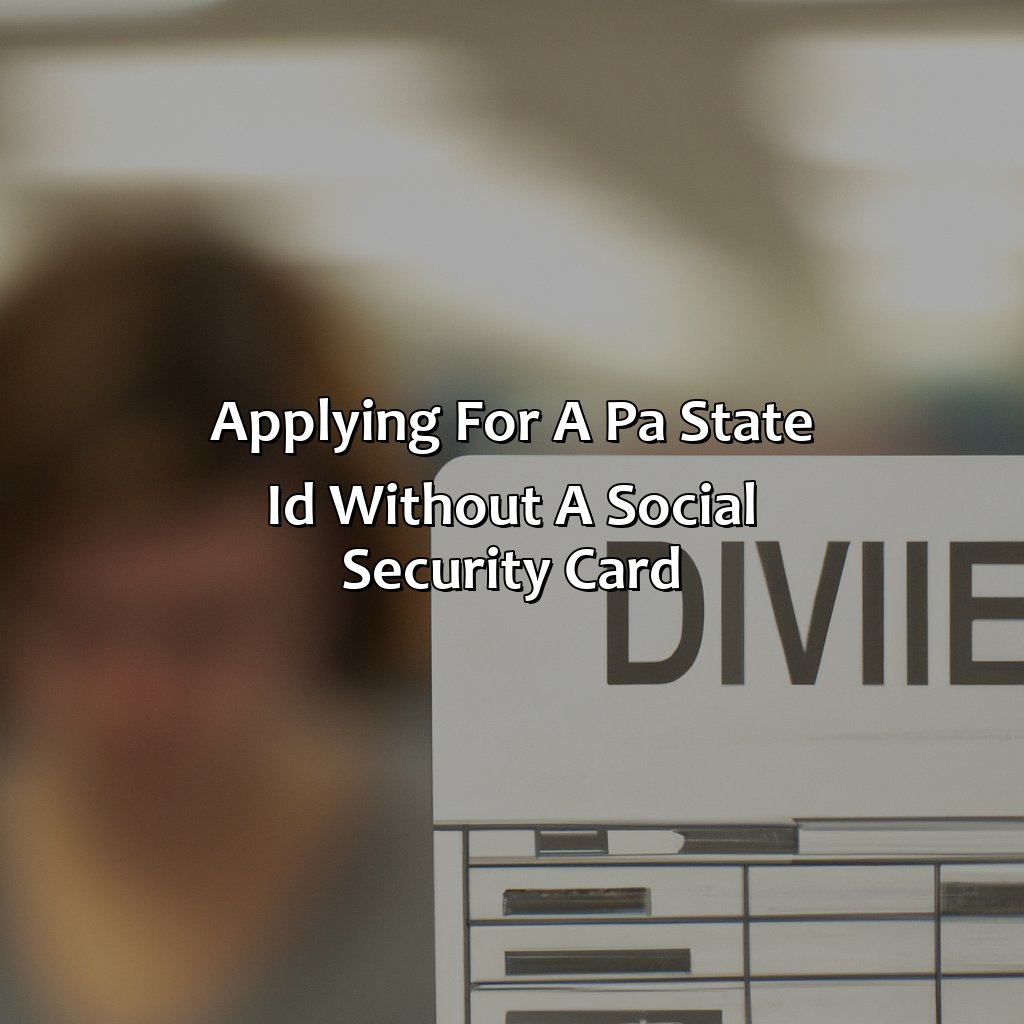 Applying for a PA State ID without a Social Security Card-how to get pa state id without social security card?, 