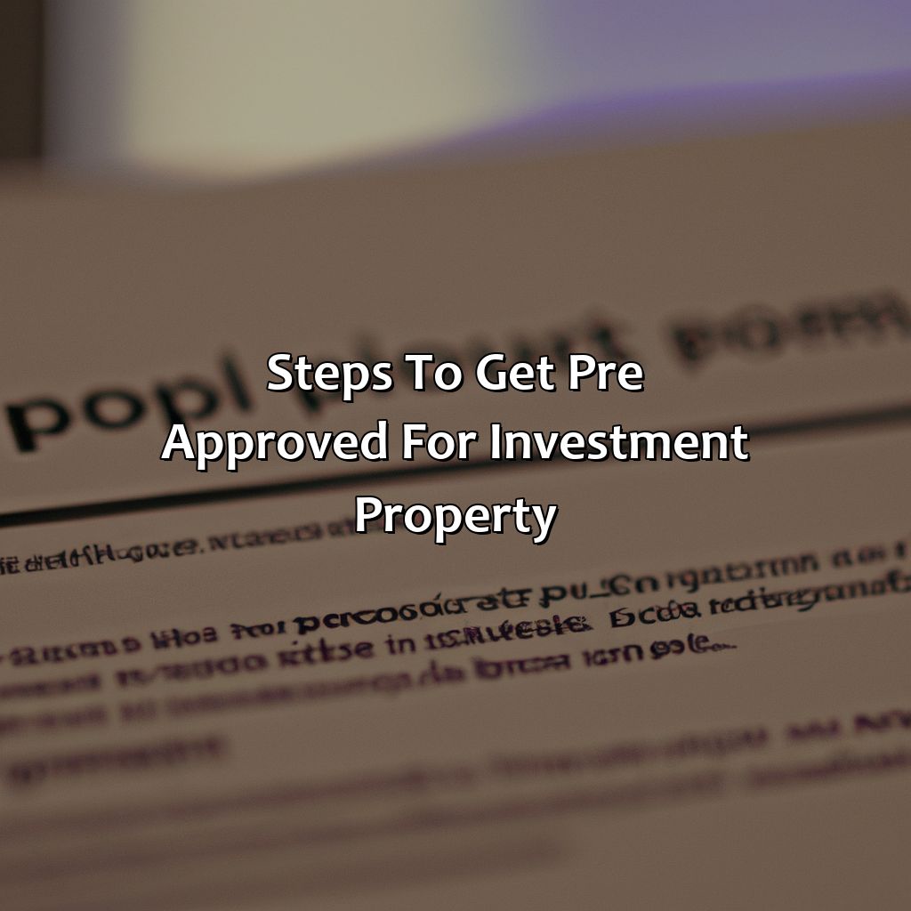 Steps to Get Pre Approved for Investment Property-how to get pre approved for investment property?, 