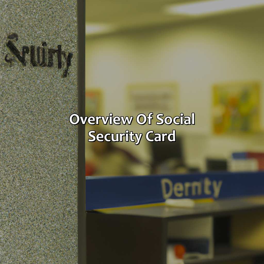 Overview of Social Security Card-how to get social security card indiana?, 