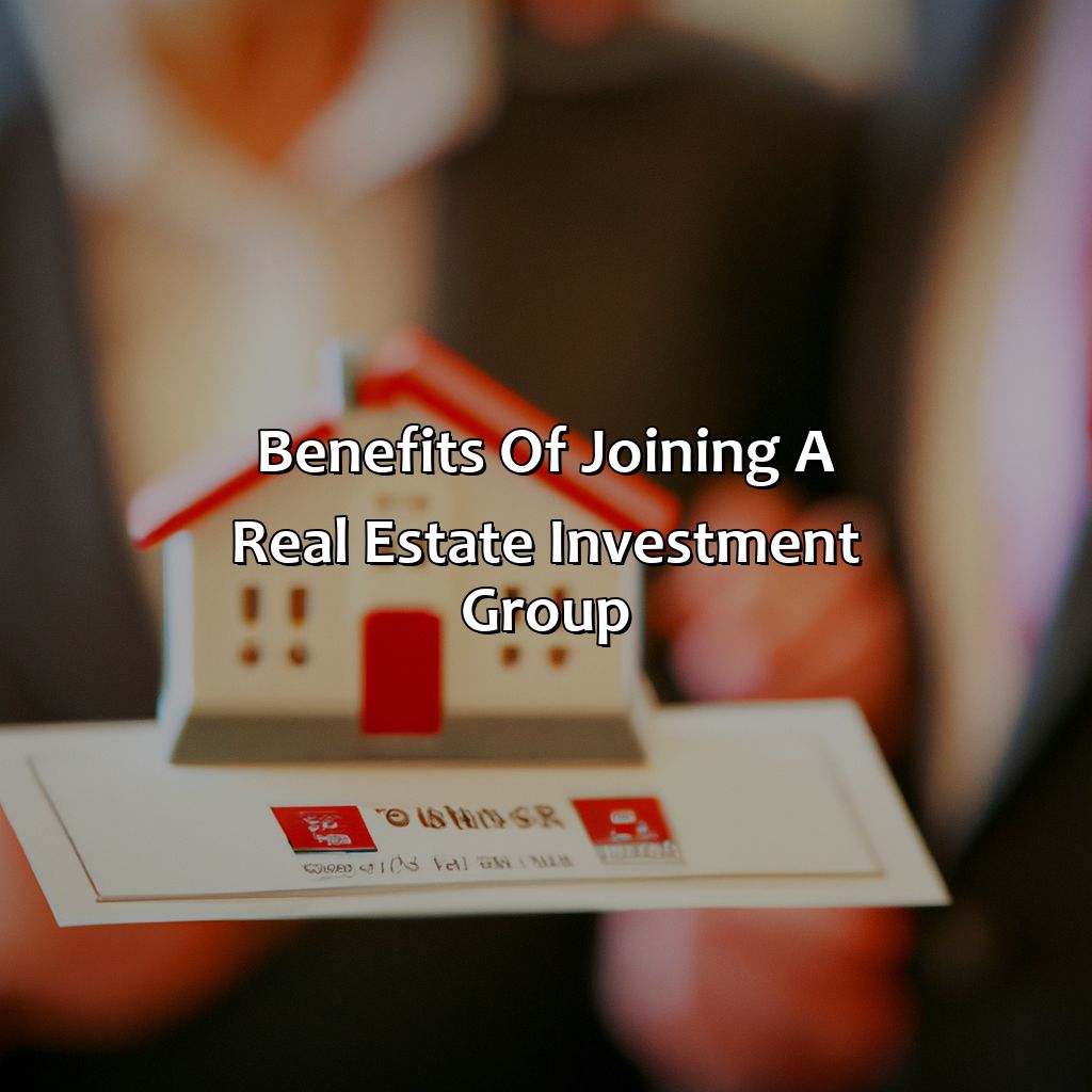 Benefits of Joining a Real Estate Investment Group-how to join a real estate investment group?, 